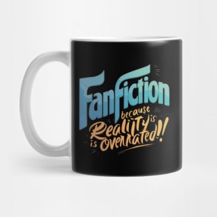 Fanfiction Because reality is overrated blue yellow Mug